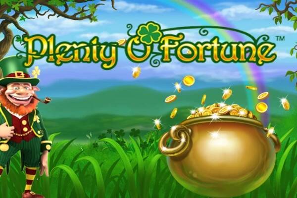 Plenty O’ Fortune